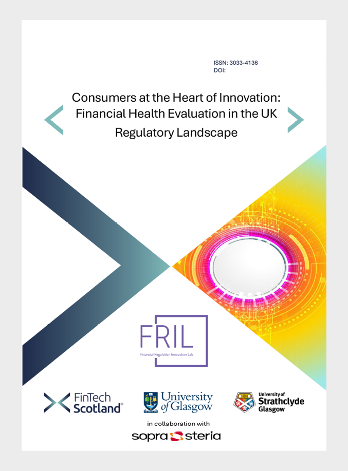 Consumers at the heart of innovation: Financial health evaluation in the UK regulatory landscape